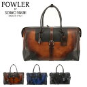 【全品10倍★4/29(火)0時〜】ファウラー ボストンバッグ 2WAY メンズ FWLB-101 イタリア製 FOWLER 大容量 ショルダーバッグ 牛革 本...