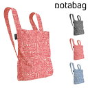 【全品10倍｜期間限定】ノットアバッグ エコバッグ リュック BAG BACKPACK Notabag Hello World メンズ レディース NTB011 Notabag 折りたたみ コンパクト コラボ トートバッグ PO10