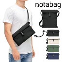 ノットアバッグ ショルダーバッグ クロスボディ ボディバッグ トートバッグ メンズ レディース NTBC01 Notabag | 3WAY サコッシュ ウエストバッグ[母の日]