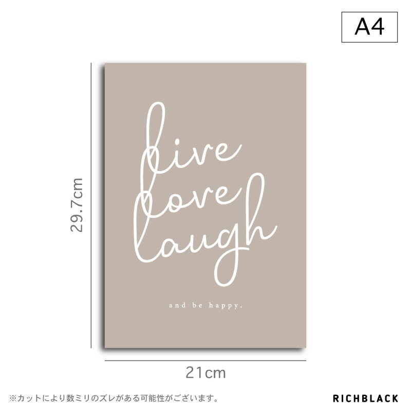 楽天市場 全3色 Live Love Laugh ポスター サイズ韓国 インテリア タイポグラフィ 名言 英語 ラインアート ウェルカム 玄関 アートポスター シンプル モノクロ モノトーン グレー ベージュ アートカフェ おしゃれ かわいい Richblack 01