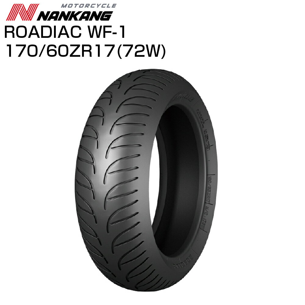 ナンカン ローディアック WF-1 170/60 ZR 17 NANKANG ROADIAC リアタイヤ バイクタイヤセンター