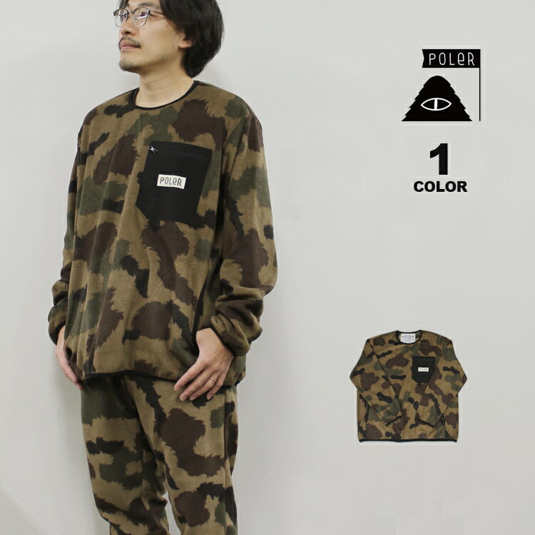  アウトレット ポーラー フリース トップス POLER CAMO FLEECE CREW TOP フリーストップ クルーネック トレーナー メンズ カモ柄 迷彩 M-XL