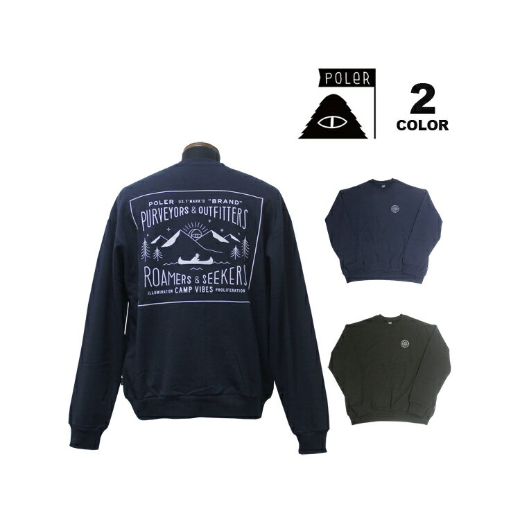樂天商城 - 【全品P10倍 5/7 10:00から5/18 09:59まで】【SALE】ポーラー トレーナー POLER LABEL CREW SWEAT スウェット クルーネック 刺繍 プリント 丸首 裏毛 メンズ 全2色 S-L