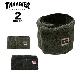 【公式】 スラッシャー ネックウォーマー THRASHER CLASSIC HOMETOWN OPEN NECK WARMER 前開き モコモコ メンズ レディース ユニセックス 全2色