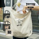 【公式】 スラッシャー ショルダーバック THRASHER CANVAS 2WAY TOTE SHOULDER BAG L ショルダートート トートバック メンズ レディース ユニセックス 全4色