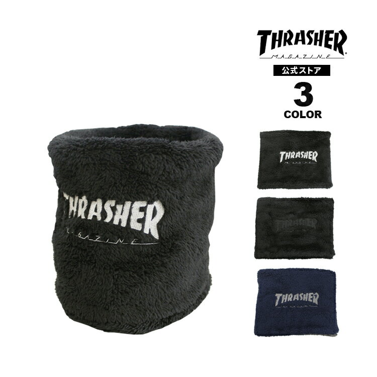 スラッシャー ネックウォーマー THRASHER NECK WARMER フリース メンズ レディース ユニセックス MAG LOGO FLEECE REVERSIBLE リバーシブル 全3色 