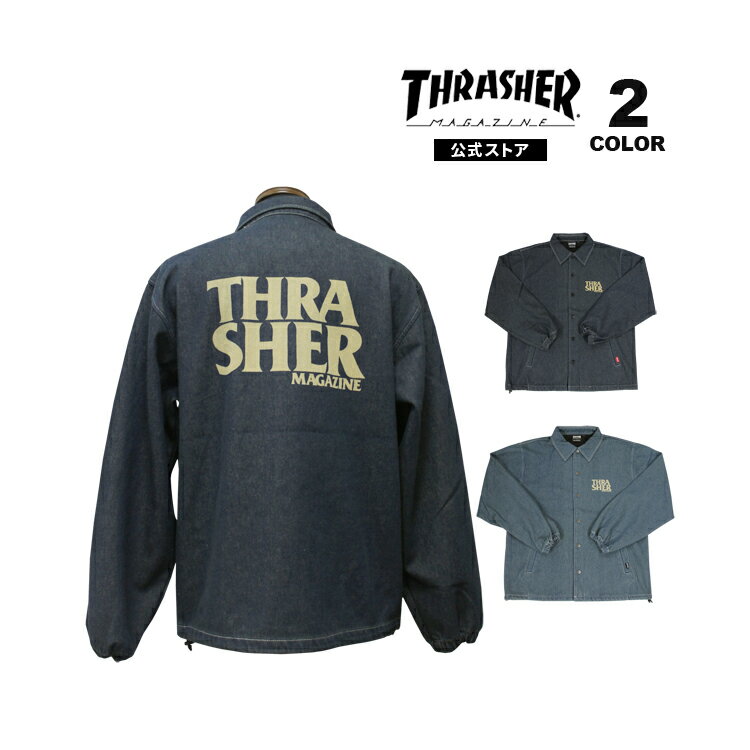 【全品ポイント5倍 5/16 01:59まで】スラッシャー ジャケット THRASHER ANTI LOGO DENIM COACH JACKET メンズ レディース デニム コーチジャケット アウター 上着 全2色 M-XL【公式】