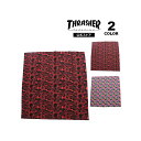 【全品ポイント10倍 8/12 09:59まで】スラッシャー バンダナ THRASHER ALLOVER BANDANA スカーフ メンズ レディース ユニセッ...