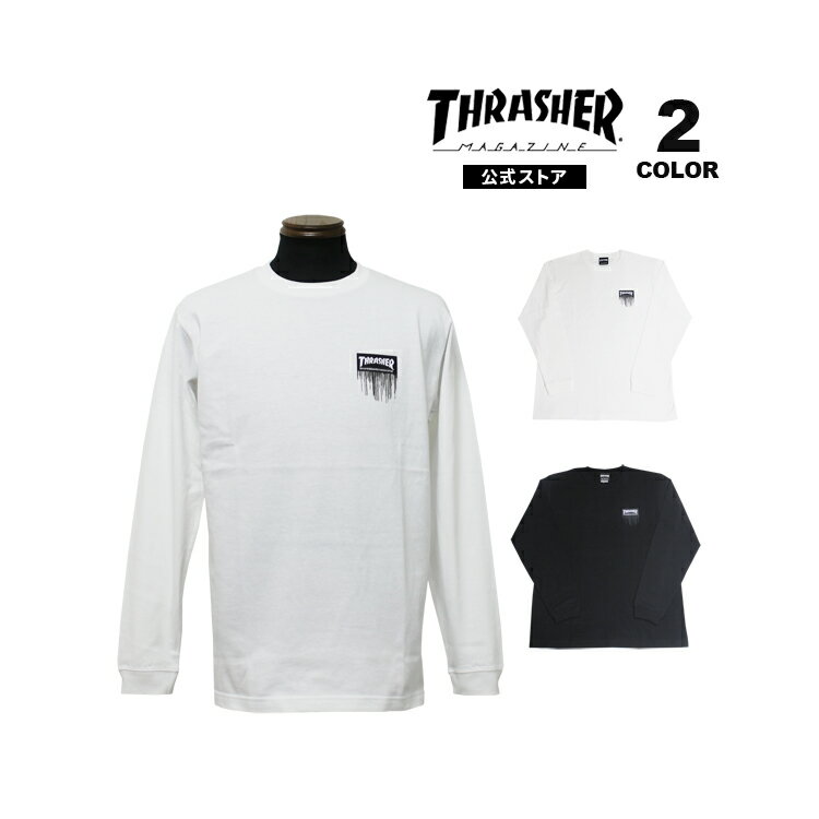 スラッシャー Tシャツ ロンT THRASHER Dripped BOX LOGO L/S T-SHIRTS 長袖 TEE プリント メンズ レディース ユニセックス 全2色 S-XL 【公式】