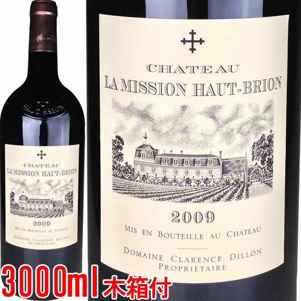 Chateau La Mission Haut Brion [2009] 【ジェロボアム 3000ml】 / シャトー　ラ・ミッション　オー・ブリオン　[FR][WAMAX][赤][10]