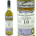 タリスカー　ウイスキー タリスカー 10年 ダグラスレイン オールド パティキュラー 2012 / Talisker 10yo Douglas Laing Old Particular [2012][SW]