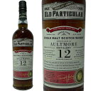 IgA 12N _OXC I[h peBL[ 2009 / Aultmore 12yo DL Old Particular 2009 [SW]