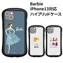 バービー　iphone ケース 【時間限定クーポン配布中】送料無料 Barbie iPhone13対応 ハイブリッドクリアケース BAR-28