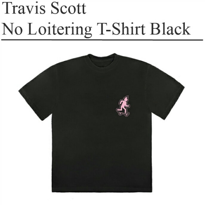 【公式 正規品】【size:M/L/XL】【Travis Scott】Travis Scott No Loitering T-Shirt Blackナイキ×トラビス スコット 半袖T Tシャツ ブラック 正規品 【中古】 【新古品 未使用品】