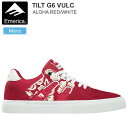 エメリカ EMERICA スニーカー スケートシューズ メンズ ティルト G6 バルカナイズTILT G6 VULC アロハレッド ホワイト 2022SS 22SUMMER snk【靴】2206ripe【返品交換・ラッピング不可】_wts25