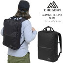 【正規取扱店】グレゴリー GREGORY ビジネスバッグ メンズ レディース コミュートデイスリム 16L COMMUTE DAY SLIM コミューター CO...