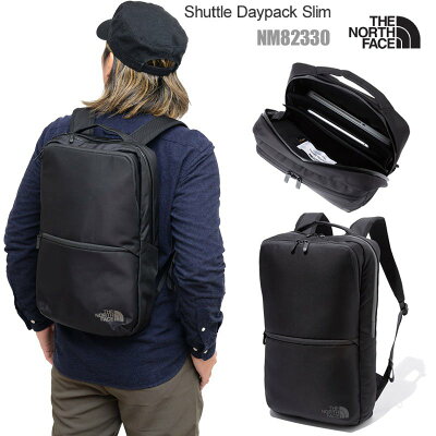 【正規取扱店】ノースフェイス THE NORTH FACE ビジネスリュック メンズ レディース シャトルデイパックスリム ブラック SHUTTLE DAYPACK SLIM 15.5L NM82330 2023AW bpk bns【鞄】2309ripe