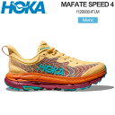 SALE 20％OFF ホカ HOKA スニーカー 厚底 ランニングシューズ メンズ マファテ スピード4 MAFATE SPEED 4 インパラ フレイム 1129930 IFLM 2023SS snk【靴】2304ripe【返品交換 ラッピング不可】