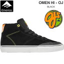 エメリカ EMERICA スニーカー スケートシューズ メンズ レディース オーメン ハイ OJ OMEN HI OJ WHEELS BLACK ブラック 2023SS 23SUMMER snk【靴】2305ripe【返品交換・ラッピング不可】_wts25