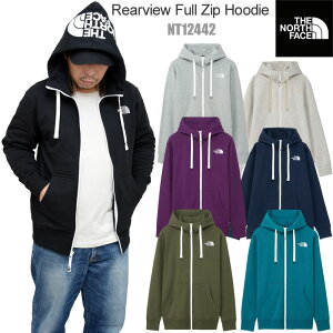 【正規取扱店】ノースフェイス THE NORTH FACE パーカー スウェット メンズ リアビューフルジップフーディー Rearview Full Zip Hoodie NT12442 2024SS tnfswt【服】2401ripe