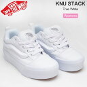 バンズ VANS スニーカー 厚底 レディース ニュースタック KNU STACK ホワイト VN000CP6W00 2024SS snk【靴】2401ripe【返品交換・ラッピング不可】