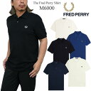 フレッドペリー FREDPERRY ポロシャツ 半袖 メンズ M6000 プレーン フレッドペリーシャツ Plain Fred Perry Shirt 2025...