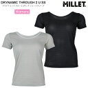 ミレー MILLET アンダーウェア インナー レディース ドライナミックスルー2 Uネック ショートスリーブ DRYNAMIC THROUGH II U SS W MIV02107 2025SS 2503ripe