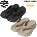 シャカ SHAKA サンダル メンズ レディース カジャナ トング EX KHAZANA THONG EX SK-302V2 2025SS sdl【靴】2504...