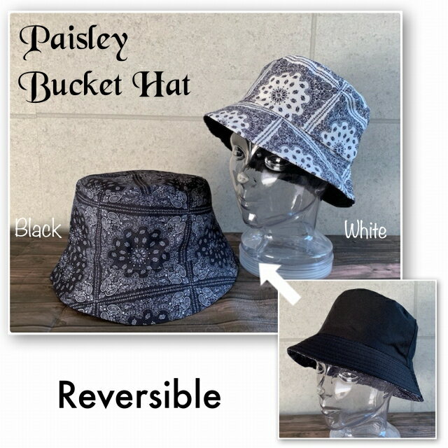 【最短当日発送】帽子 2色展開 ペーズリー バケハ バンダナ柄 バケット ハット リバーシブル ブラック ホワイト バンダナ 柄 柄物 カジュアル アウトドア...
