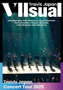 【限定先着特典:スマホサイズステッカー付き】Travis Japan Concert Tour 2025 VIIsual 【通常盤 2DVD】 トラビスジャパン...