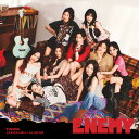 【限定先着特典:B5サイズクリアポスター(9種のうちランダムで1種)付き】TWICE 6th ALBUM ENEMY 【通常盤】 エネミー アルバム
