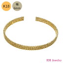バングル 18金 ミラーカットボール 幅6mm 16cm K18 YG ブレスレット 形状記憶 レディース 女性 メンズ 男性 ジュエリー プレゼント ラッピン...