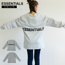 FOG ESSENTIALS エッセンシャルズ Los Angele 長袖Tシャツ ロンT ロングスリーブ バックロゴ メンズ レディース ユニセックス 春夏 男女兼用 送料無料 並行輸入品