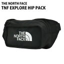 THE NORTH FACE ノースフェイス ウエストポーチ EXPLORE HIP PACK エクスプロア ヒップパック 3L ブラック×ホワイト ボディバッ...