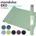 Manduka }hDJ Eko Super Lite Travel GR X[p[Cg gx K}bg 1.5mm K }bg Xgb` g[jO GNTTCYwiꕔn揜jx