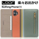 LOOF POCKET Nothing Phone (2) Nothing Phone (1) ケース カバー Nothing Technology スマホ NothingPhone2 NothingPhone1 ケース カバー 手帳型 スマホケース カード収納 カードポケット 小物入れ ファスナーポケット