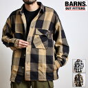 バーンズ ネルシャツ BARNS OUTFITTERS バーンズアウトフィッターズ CPOジャケット ヘビーネル ブロックチェック シャツジャケット メンズ ブランド チェックシャツ アウター フラップポケット コンチョ 長袖 厚手 裏起毛 おしゃれ アメカジ アウトドア (27-br22361)