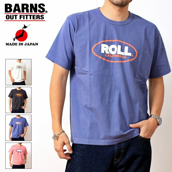  BARNS OUTFITTERS バーンズアウトフィッターズ Tシャツ 半袖 ヴィンテージライク プリントTシャツ ROLL カリフォルニア ロール プリント ウォッシュ加工 メンズ ブランド 日本製 カジュアル アメカジ ホワイト ブラック ブルー ピンク 2023年 夏 (27-br23304)