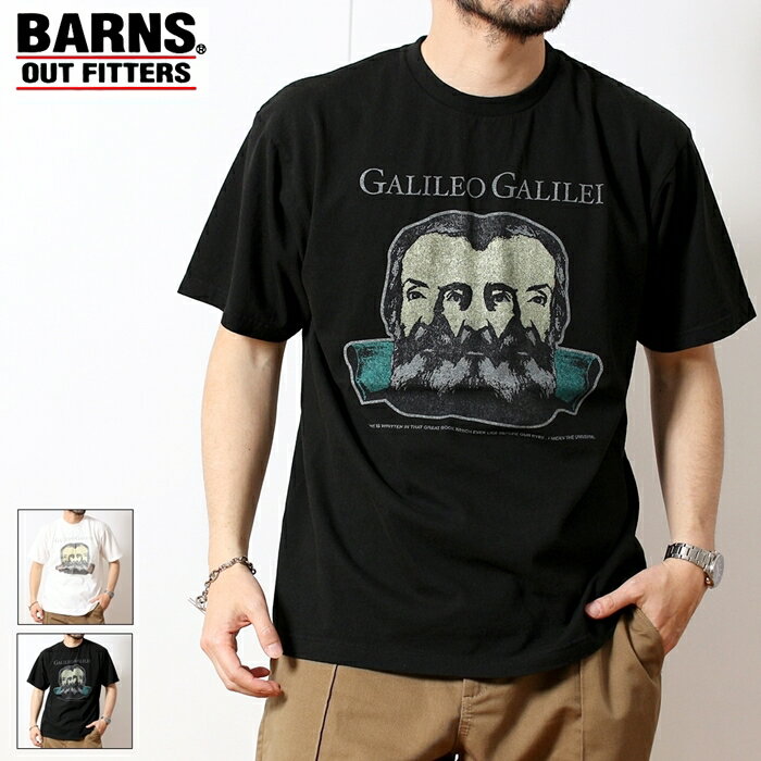 BARNS OUTFITTERS バーンズアウトフィッターズ プリントTシャツ リプロダクト Tシャツ 半袖 プリント ガリレオ・ガリレイ ユニーク メッセージ バックプリント メンズ ブランド おしゃれ カジュアル アメカジ ストリート アウトドア ナチュラル 2024年 春 夏 (27-br24258)