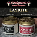 LAYRITEレイライト・ポマード◆Cement Clay◆◆Supershine Cream◆