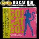 CD+DVD GO!CAT GO! -BLACK CATS in U.S.A.-