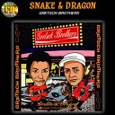 ★SNAKE & DRAGONGRETSCH BROTHERS スネーク&ドラゴングレッチブラザーズ