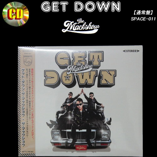 CD◆GET DOWN◆◆通常盤◆◆THE MACKSHOW◆SPACE-011