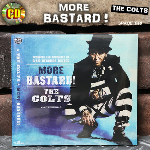 CD◆MORE BASTARD！◆◆THE COLTS◆SPACE-018