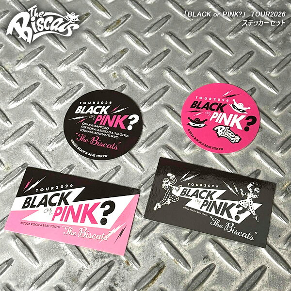 ★「BLACK or PINK?」　ツアーのステッカー4種1セットです。 SIZE　長方形：W7.1cm×4cm　丸：φ5cm