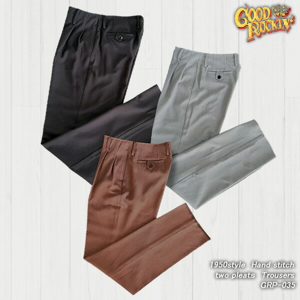楽天CREAM SODA SHOP Garage PARADISEGOOD ROCKIN' グッドロッキン 1950style Hand stitch two pleats Trousers フィフティーズ・スタイル ハンドステッチ　トライザーズ GRP-035
