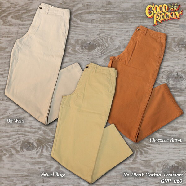 GOODROCKIN'/åɥå/NoPleatCottonTrousers/Ρץ꡼ġåȥ󡦥ȥ饦/Υѥ/GRP-060