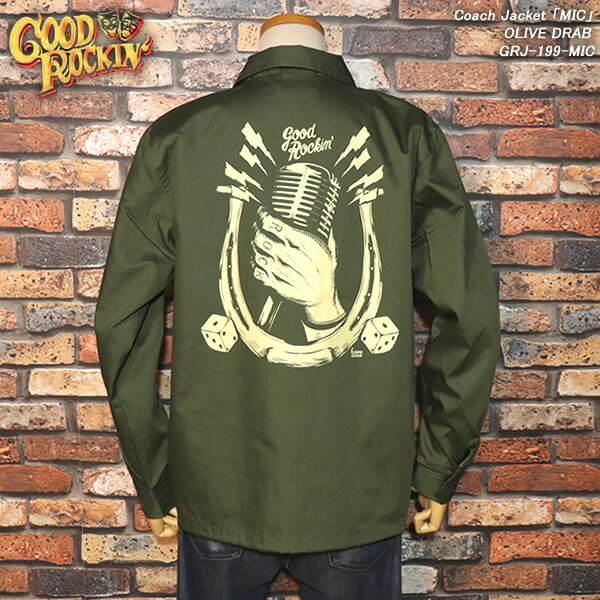 GOOD ROCKIN' グッドロッキン Coach Jacket コーチジャケット 「MIC」OLIVE DRAB GRJ-199-MIC