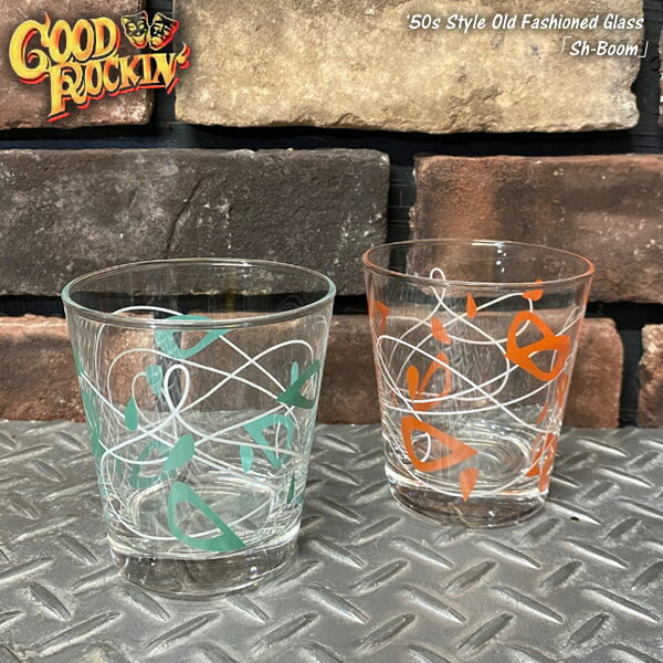 GOOD ROCKIN'グッドロッキン50s Style Old Fashioned Glass◆Sh-Boom◆