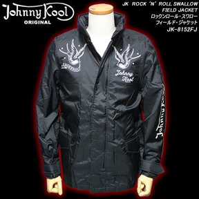 JOHNNY KOOLジョニークール◆JK　ROCK ‘N’ ROLL SWALLOW FIELD JACKET◆◆ロックンロール・スワロー フィールド・ジャケット◆JK-8152FJ